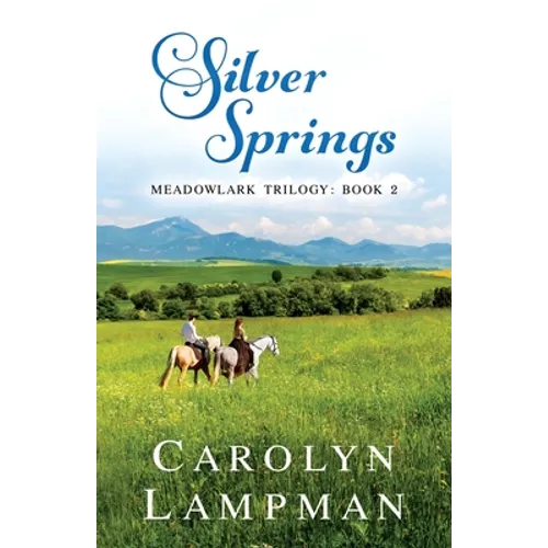 Silver Springs: Meadowlark Trilogy Book 2