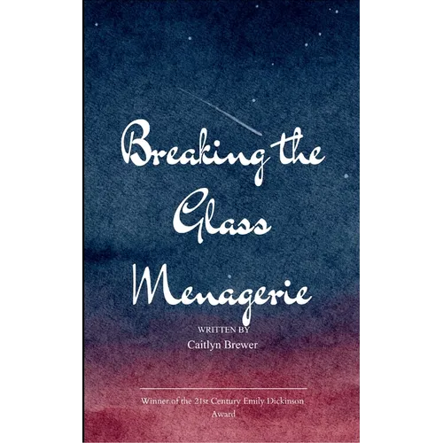Breaking The Glass Menagerie