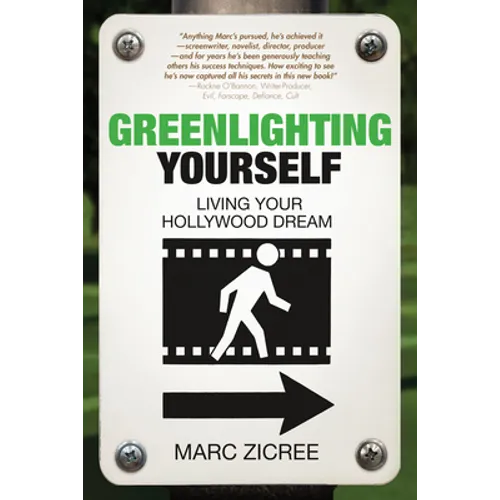 Greenlighting Yourself: Living Your Hollywood Dream