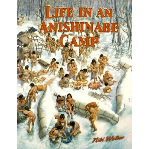 Life in an Anishinabe Camp