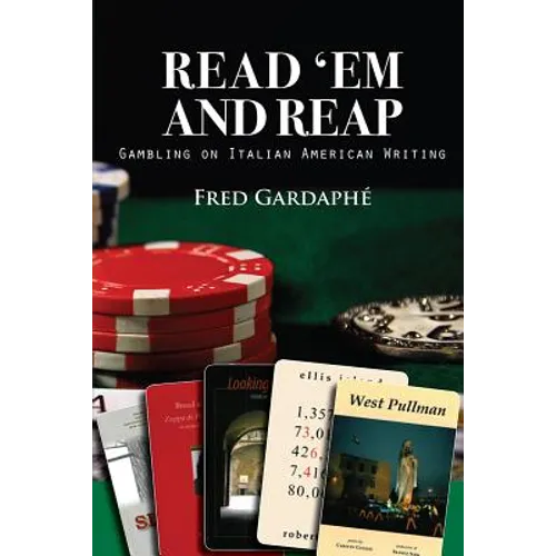 Read 'Em and Reap: Gambling on Italian American Writing