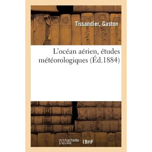 L'Océan Aérien, Études Météorologiques