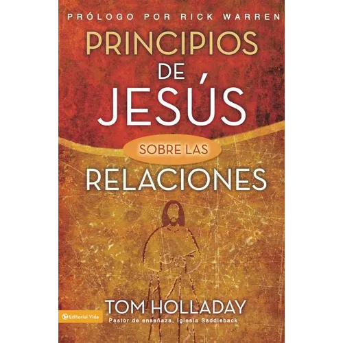 Principios de Jesus Sobre las Relaciones = The Relationship Principles of Jesus = The Relationship Principles of Jesus
