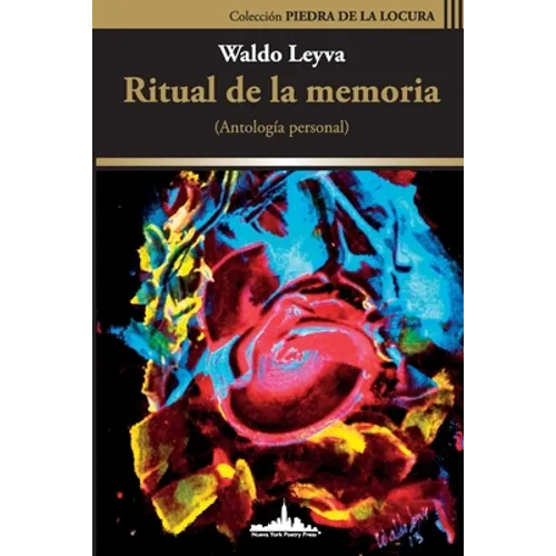 Ritual de la Memoria: (Antología personal)