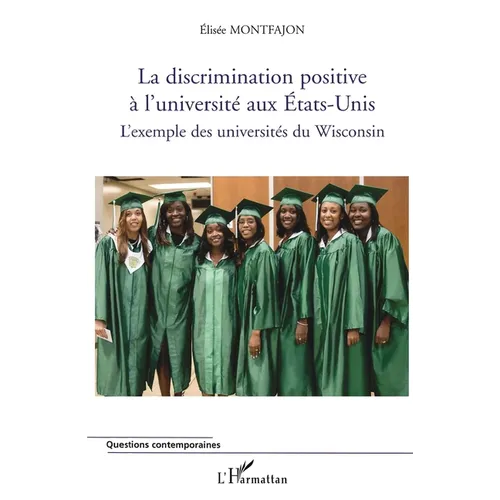 La discrimination positive à l'université aux Etats-Unis: L'exemple des universités du Wisconsin