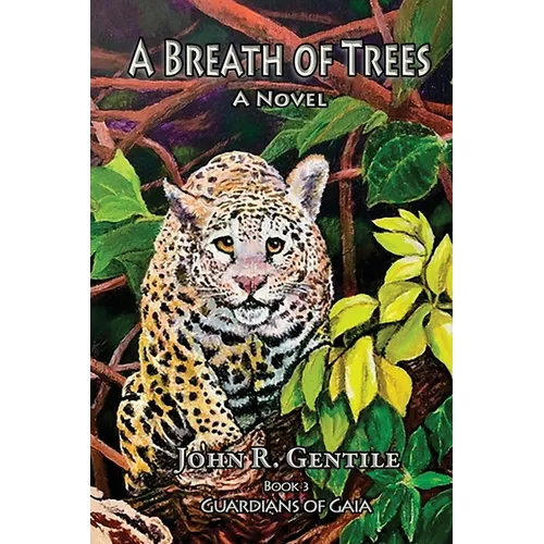 A Breath of Trees: Book III The Guardians of Gaia