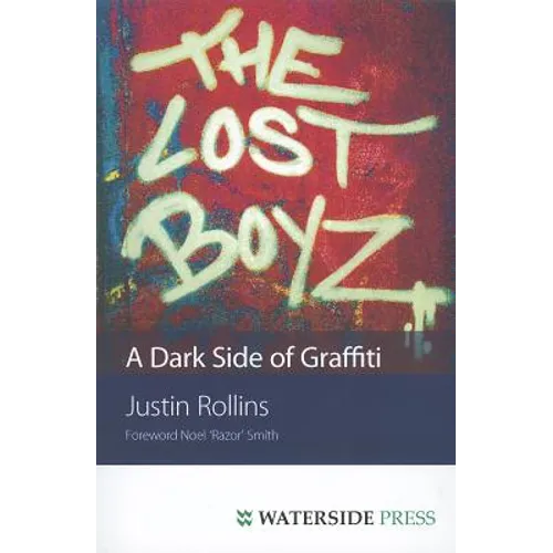 The Lost Boyz: A Dark Side of Graffiti