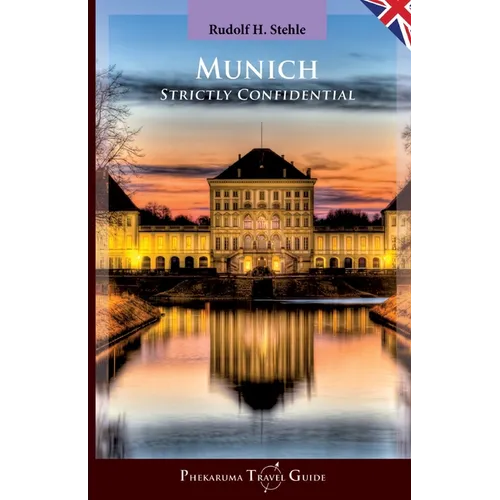 Munich: Strictly Confidential