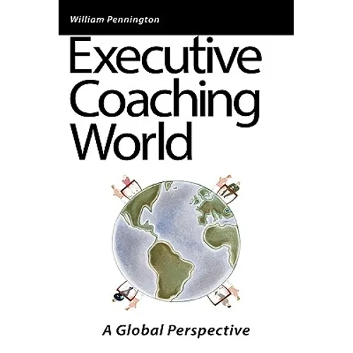 Executive Coaching World: A Global Perspective