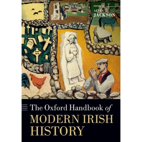 The Oxford Handbook of Modern Irish History