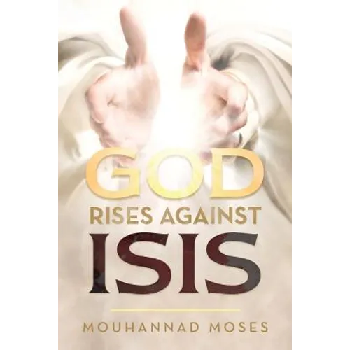 God Rises Against Isis