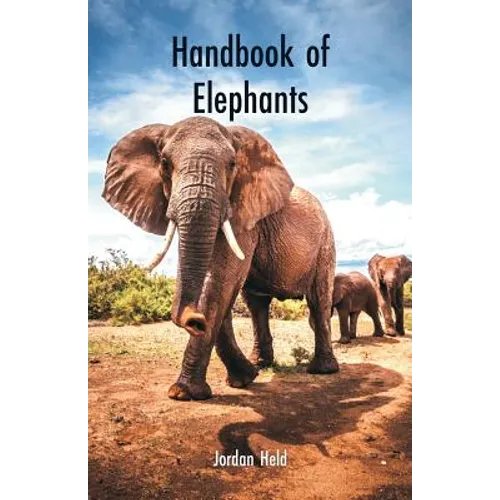 Handbook of Elephants