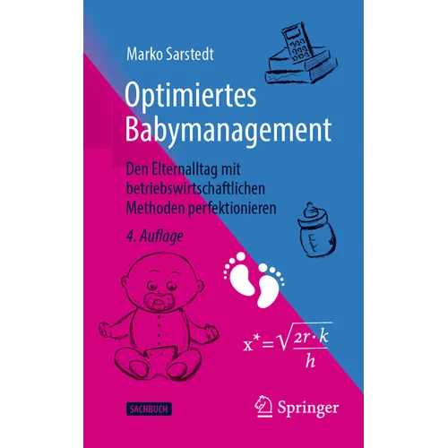 Optimiertes Babymanagement: Den Elternalltag Mit Betriebswirtschaftlichen Methoden Perfektionieren