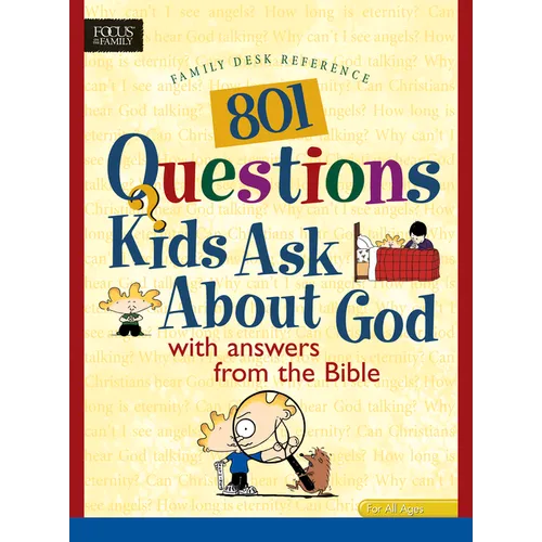 801 Questions Kids Ask about God