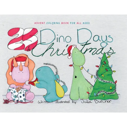 25 Dino-Days of Christmas: Advent Coloring Book for All Ages