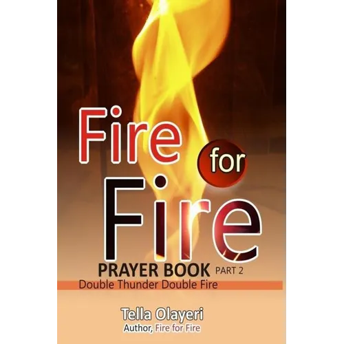 Fire for Fire part two