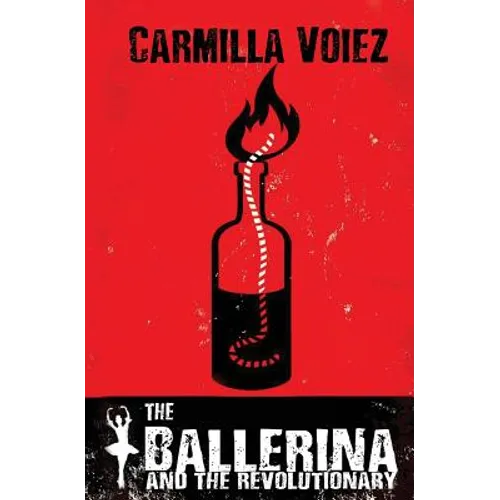 The Ballerina and the Revolutionary