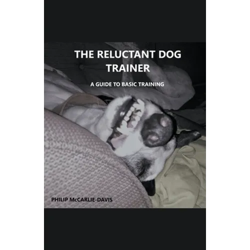 The Reluctant Dog Trainer