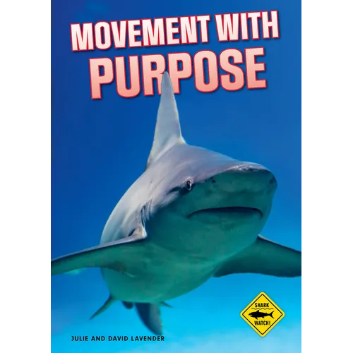 Shark Watch!: Movement with Purpose