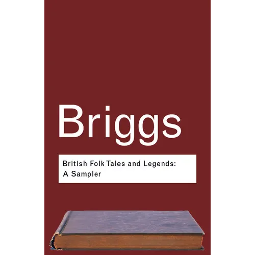 British Folk Tales and Legends: A Sampler
