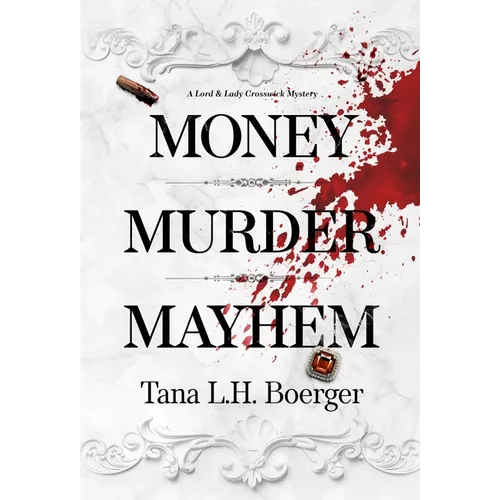 Money, Murder, Mayhem