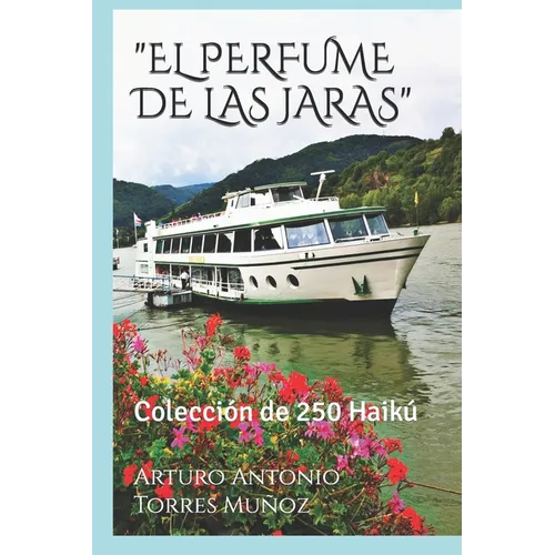 "El Perfume de Las Jaras": Colección de 250 Haikú
