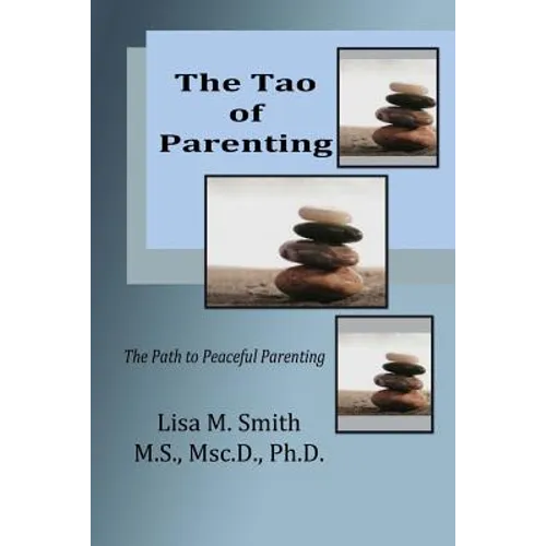 The Tao of Parenting: The Path to Peaceful Parenting
