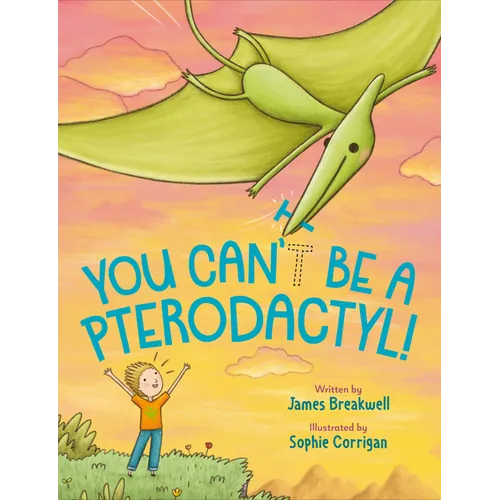 You Can't Be a Pterodactyl!