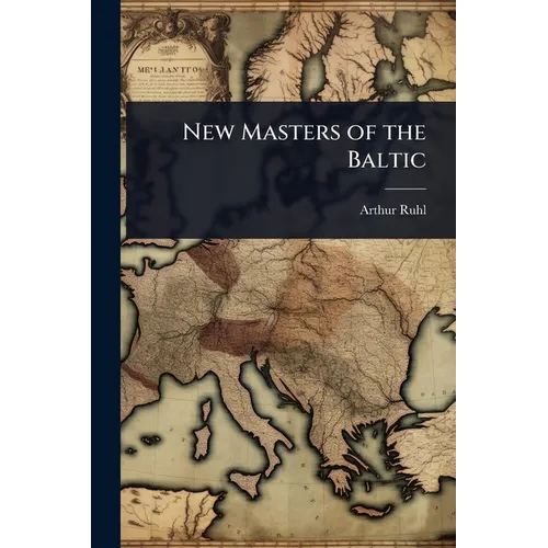 New Masters of the Baltic