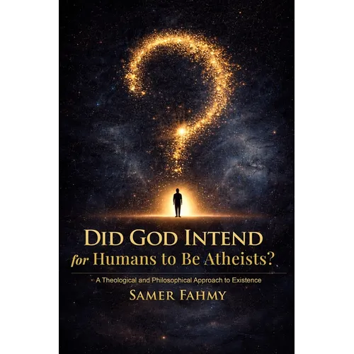 Did God Intend for Humans to Be Atheists?