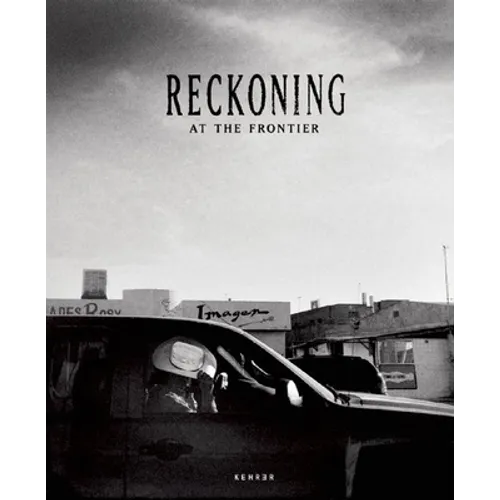 Reckoning at the Frontier