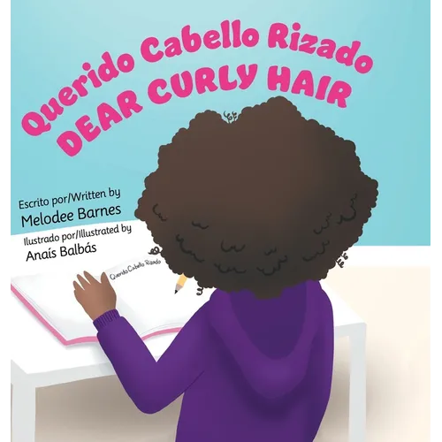 Querido Cabello Rizado/Dear Curly Hair