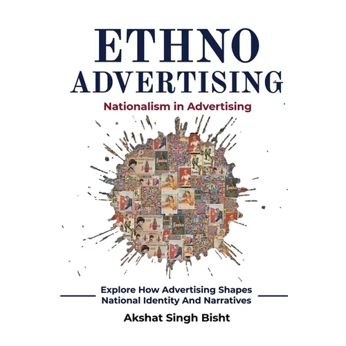 Ethno Advertising: Nationalism In Advertising