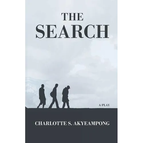 The Search: A Play
