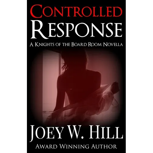 Controlled Response: A Knights of the Board Room Novella