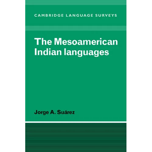 The Mesoamerican Indian Languages