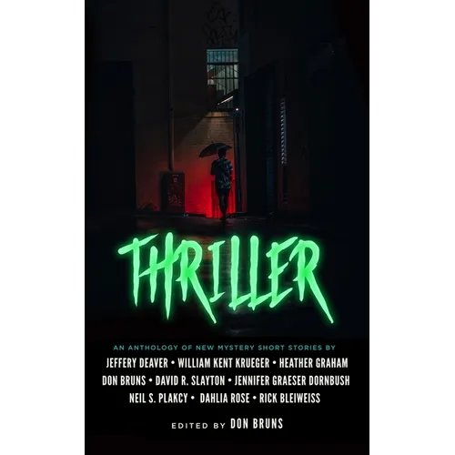 Thriller: An Anthology of New Mystery Short Stories