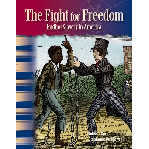 The Fight for Freedom: Ending Slavery in America