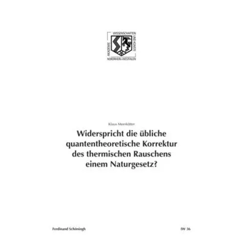 Widerspricht Die Übliche Quantentheoretische Korrektur Des Thermischen Rauschens Einem Naturgesetz?