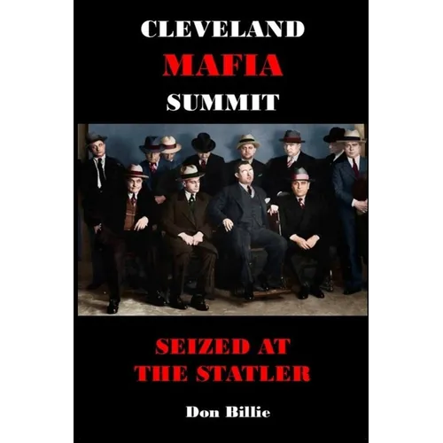 Cleveland Mafia Summit: Seized at the Statler