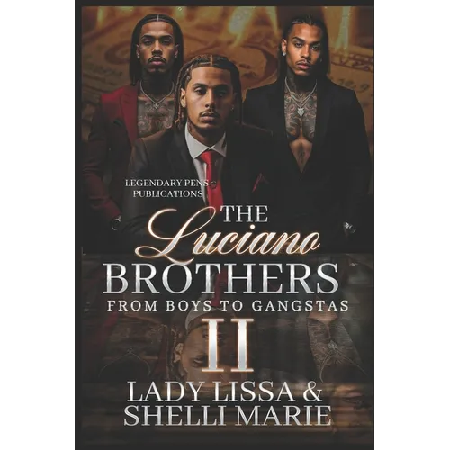 The Luciano Brothers 2: From Boys to Gangtas