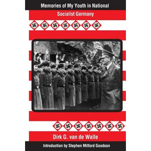 Memories of My Youth in National Socialist Germany: Introduction by Stephen Mitford Goodson