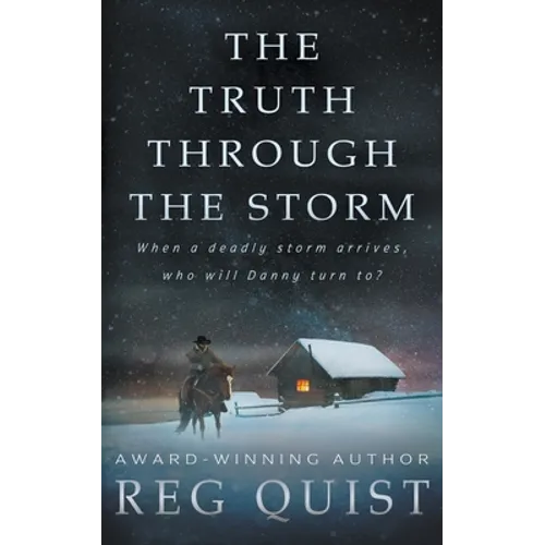 The Truth Through The Storm: A Contemporary Christian Western