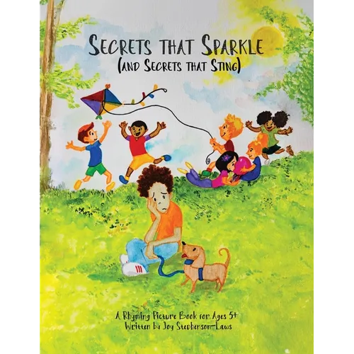 Secrets that Sparkle (and Secrets that Sting)