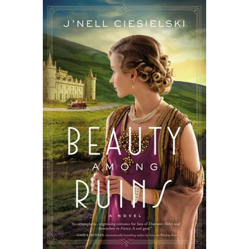 Beauty Among Ruins: A Tale of Love and Redemption During the Great War