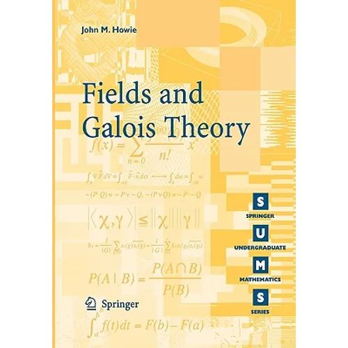 Fields and Galois Theory