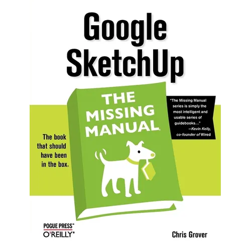 Google Sketchup: The Missing Manual