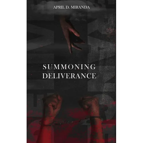 Summoning Deliverance