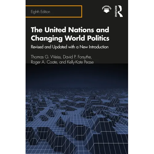 The United Nations and Changing World Politics: Revised and Updated with a New Introduction