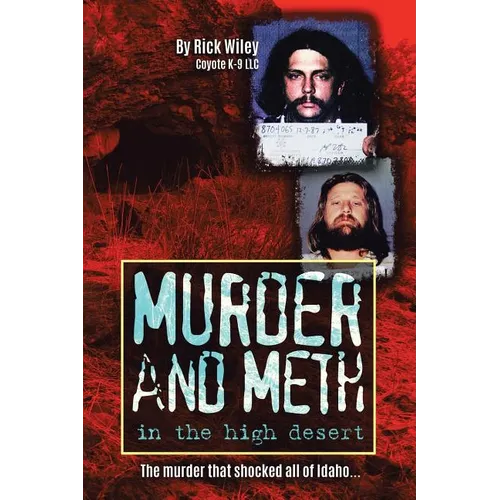 Murder and Meth in the High Desert